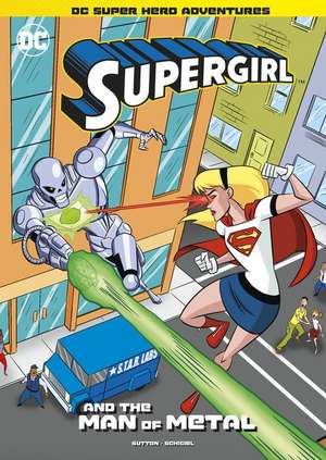 Supergirl and the Man of Metal de Laurie S. Sutton