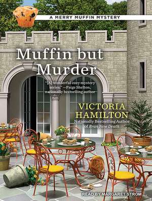 Muffin But Murder de Margaret Strom