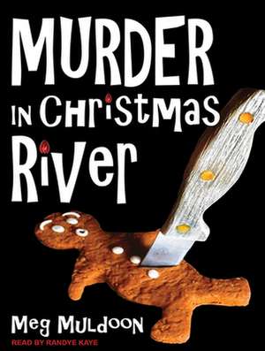 Murder in Christmas River de Meg Muldoon