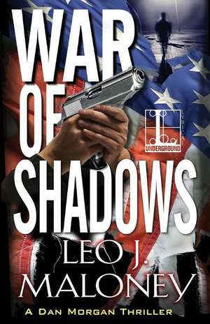 War of Shadows de Leo J. Maloney