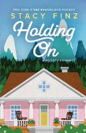 Holding On de Stacy Finz