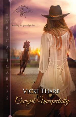 Cowgirl, Unexpectedly de Vicki Tharp