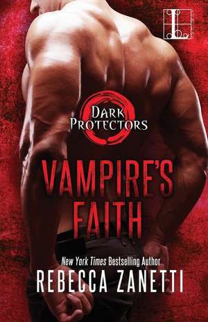 Vampire's Faith de Rebecca Zanetti