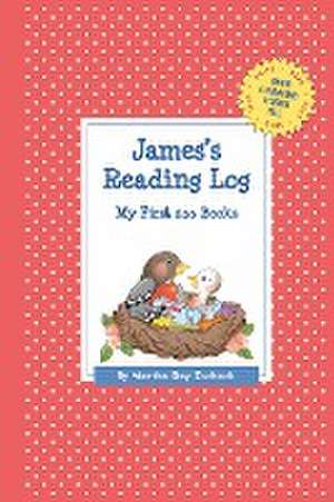 James's Reading Log: My First 200 Books (Gatst) de Martha Day Zschock