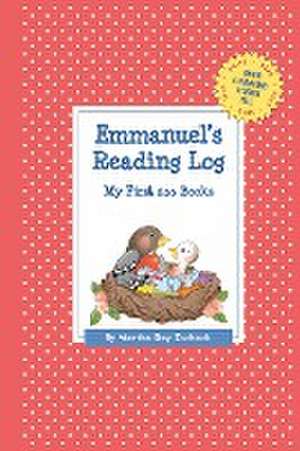 Emmanuel's Reading Log: My First 200 Books (Gatst) de Martha Day Zschock