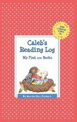 Caleb's Reading Log: My First 200 Books (Gatst) de Martha Day Zschock
