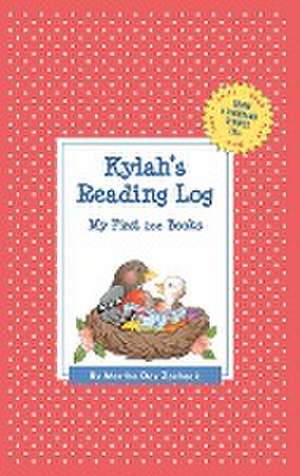 Kylah's Reading Log: My First 200 Books (Gatst) de Martha Day Zschock