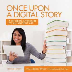 Once Upon a Digital Story de Susan Tennant