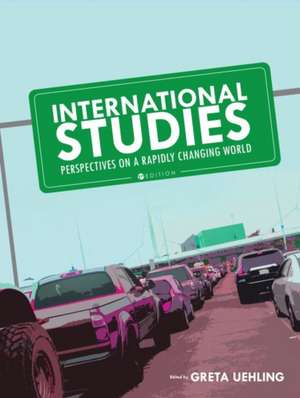 International Studies de Greta Uehling