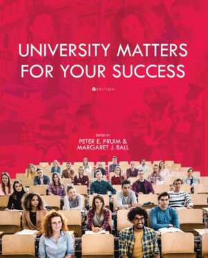 University Matters for Your Success de Margaret Ball