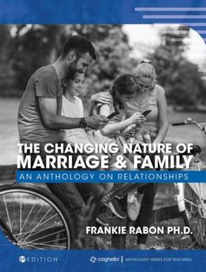 The Changing Nature of Marriage and Family de Rabon, Frankie