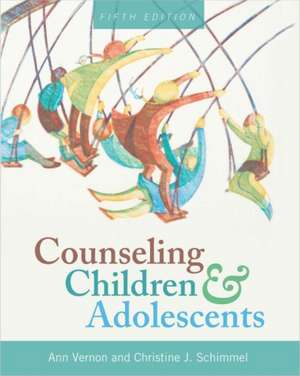 Counseling Children and Adolescents de Ann Vernon