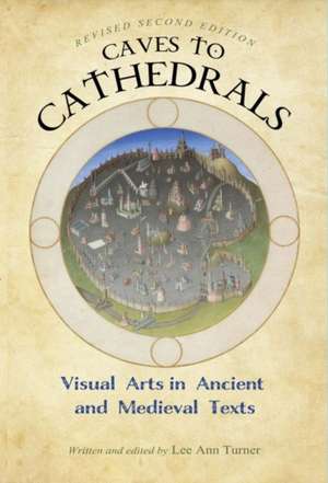 Caves to Cathedrals de Lee Ann Turner