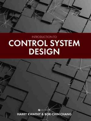 Introduction to Control System Design de Harry Kwatny