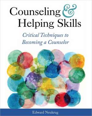 Counseling and Helping Skills de Edward Neukrug