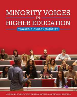 Minority Voices in Higher Education de Chrisann Schiro-Geist