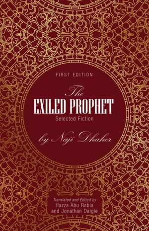 The Exiled Prophet de Hazza Abu Rabia