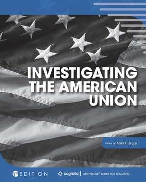 Investigating the American Union de Mark Eifler