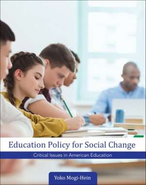 Education Policy for Social Change de Yoko Mogi-Hein