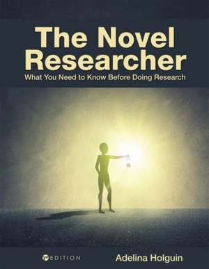 The Novel Researcher de Adelina Holguin