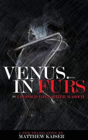 Venus in Furs de Leopold Von Sacher-Masoch