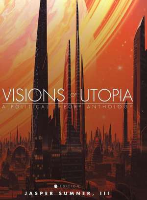 Visions of Utopia de Jasper Sumner