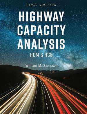 Highway Capacity Analysis de William M. Sampson