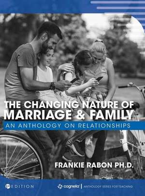 The Changing Nature of Marriage and Family de Frankie Rabon