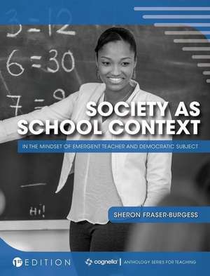 Society as School Context de Sheron Fraser-Burgess