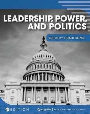 Leadership, Power, and Politics de Sigalit Ronen