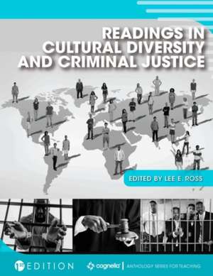 Readings in Cultural Diversity and Criminal Justice de Lee E Ross