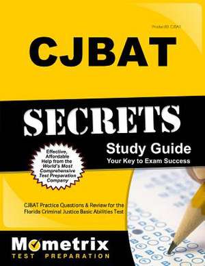 Cjbat Secrets Study Guide de Mometrix Media LLC