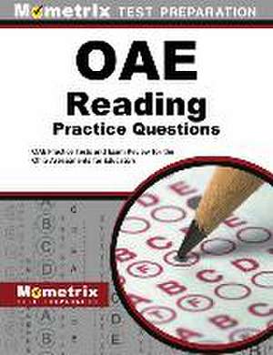 Oae Reading Practice Questions de Mometrix Ohio Teacher Certification Test Team