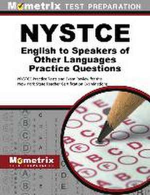 NYSTCE English to Speakers of Other Languages Practice Questions de Mometrix New York Teacher Certification Test Team