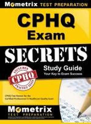 Cphq Exam Secrets Study Guide de Cphq Exam Secrets Test Prep