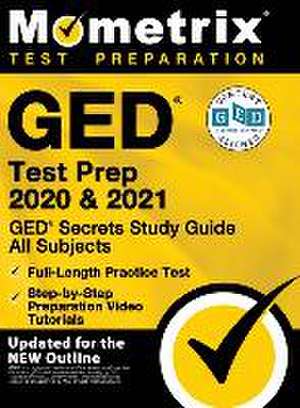 GED Test Prep 2020 and 2021 - GED Secrets Study Guide All Subjects, Full-Length Practice Test, Step-By-Step Preparation Video Tutorials de Mometrix High School Equivalency Test