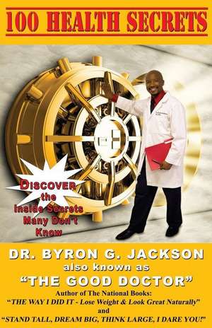 100 Health Secrets de Dr Byron G. Jackson