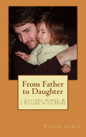 From Father to Daughter de Philip E. Lewis