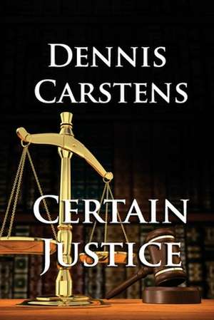 Certain Justice de Carstens, Mr Dennis