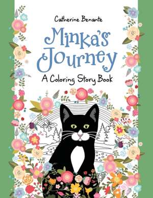 Minka's Journey de Catherine M. Benante