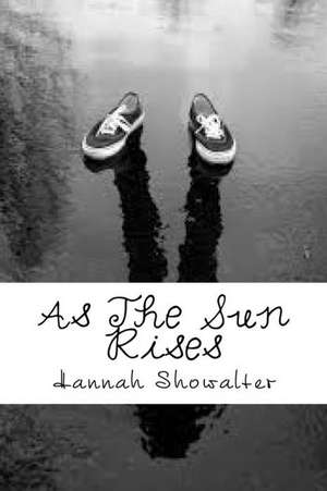 As the Sun Rises de Hannah Showalter