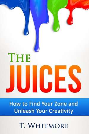 The Juices de T. Whitmore