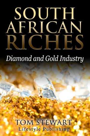 South African Riches de Tom Stewart