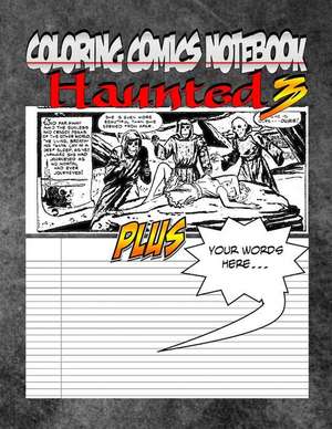 Coloring Comics Notebook - Haunted 3 de C. M. Harris