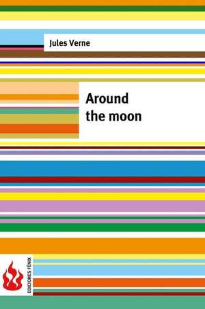 Around the Moon de Jules Verne