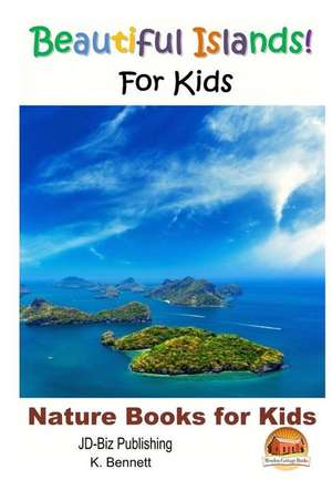 Beautiful Islands! for Kids de K. Bennett