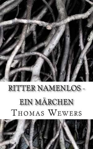 Ritter Namenlos de Thomas Wewers