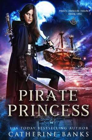 Pirate Princess de Catherine Banks