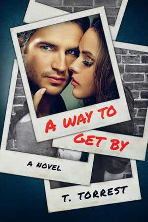 A Way to Get by de T. Torrest