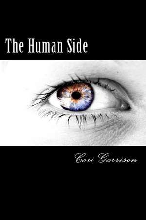 The Human Side de Cori Garrison